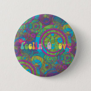 Feeling Groovy 6 Cm Round Badge