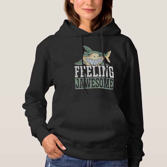 Feeling Jawesome Shark Animal Lover Marine Biologi Hoodie (Front)