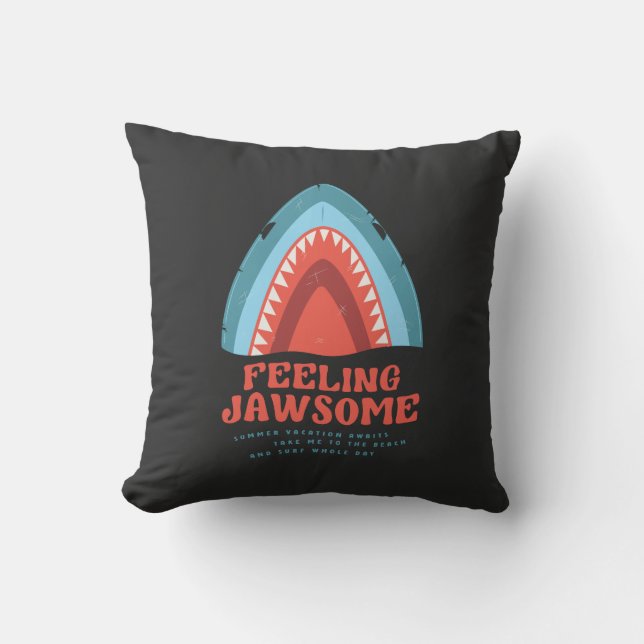 Feeling Jawsome Shark Funny Summer Puns Throw Pill Cushion (Front)