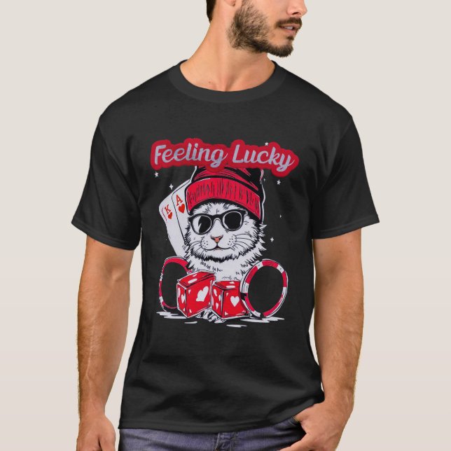 Feeling Lucky – Cool Cat Casino Vibes T-Shirt (Front)
