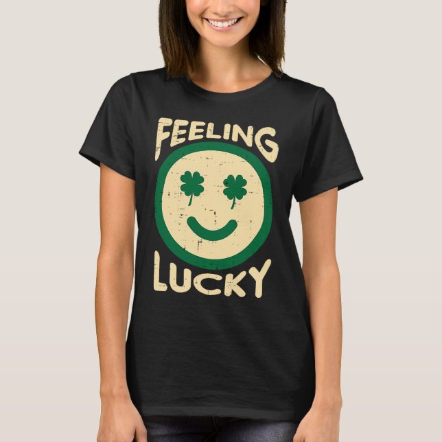 Feeling Lucky Shamrock Saint St Patricks Day Men W T-Shirt (Front)