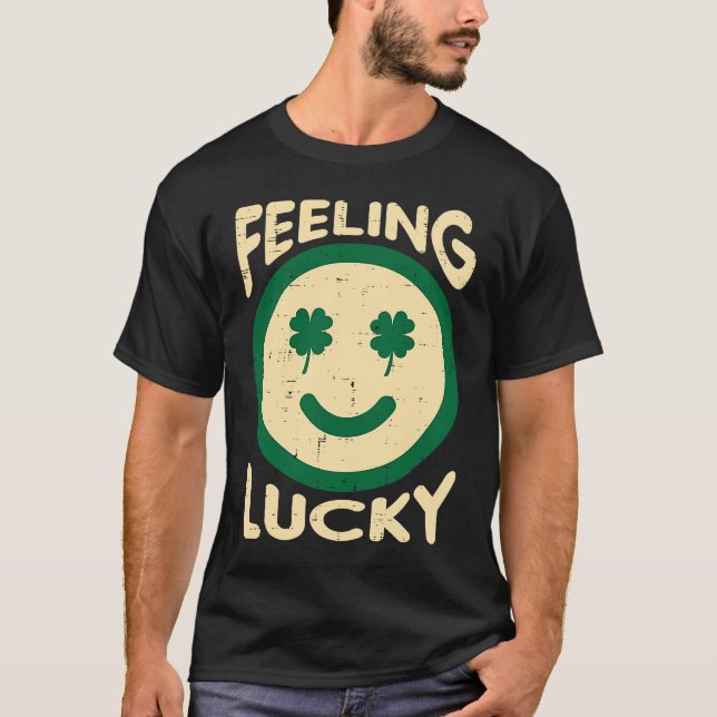 Feeling Lucky Shamrock Saint St Patricks Day Men W T-Shirt (Front)