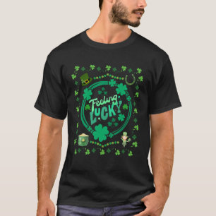 Feeling Lucky St Patrick's Day Shamrock Fun Appare T-Shirt