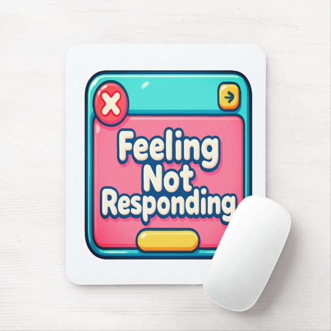 Feeling.. Not Responding (Error 404: Emotions Not) Mouse Pad (With Mouse)