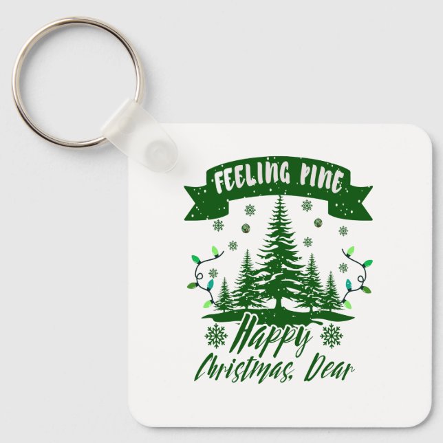 Feeling pine funny christmas dear gift  key ring (Front)