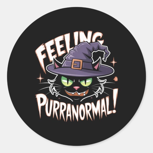 Feeling Purranormal Witch Black Cat Lover Classic Round Sticker (Front)