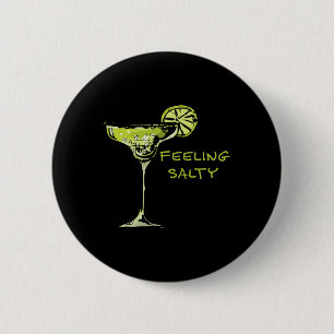 Feeling Salty Cinco De Mayo Margarita Funny Mexico 6 Cm Round Badge