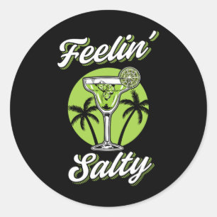 Feeling Salty Funny Cinco De Mayo Margarita Mexica Classic Round Sticker