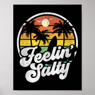 Feeling Salty Island Vacation Surfing Palm Retro B Poster