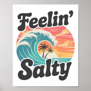 Feeling Salty Island Vacation Surfing Palm Retro B Poster