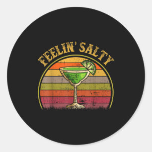 Feeling Salty Margarita Shirt Cinco Mayo Funny Mex Classic Round Sticker