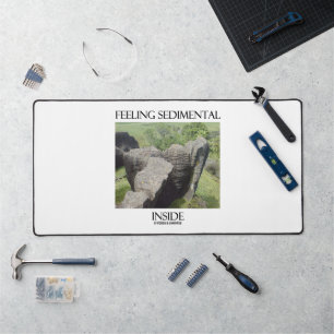 Feeling Sedimental Inside Limestone Geology Humour Desk Mat