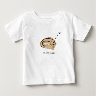 Feeling Sluggish Baby T-Shirt