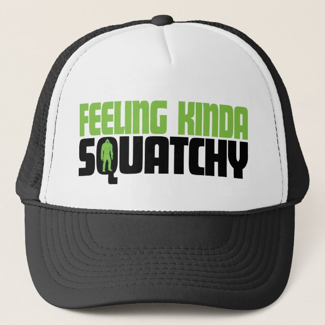 Feeling Squatchy Hat (Front)