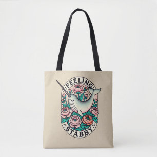 Feeling Stabby Narwhal Tote Bag