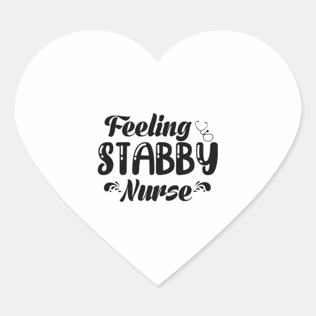 Feeling Stabby Nurse Heart Sticker (Front)