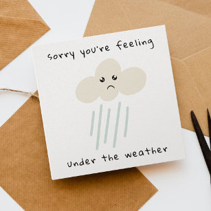 Feeling Under The Weather Get Well Soon Card