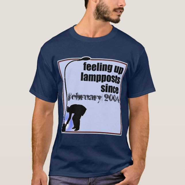 Feeling up lampposts t-shirt (Front)