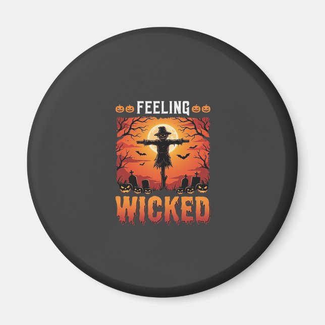 Feeling Wicked Halloween Scarecrow Design_1 Magnet (Front)