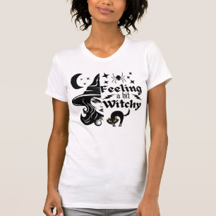 Feeling Witchy funny Halloween witch T-Shirt