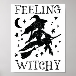 Feeling Witchy Funny Halloween Witch Vibes Kinda N Poster