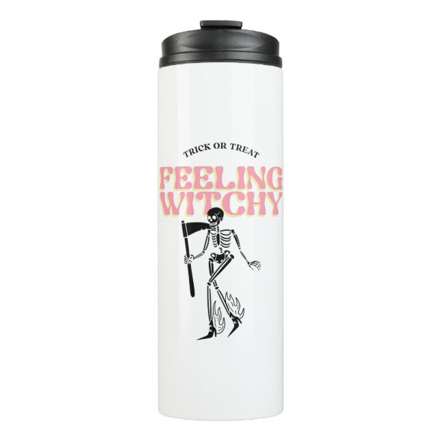 Feeling Witchy  Thermal Tumbler (Front)