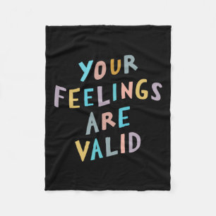 Feelings Are Valid Mental Health Awareness Fleece Blanket