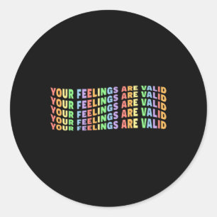 Feelings Are Valid Mental Health Pastel Pride Y2k Classic Round Sticker