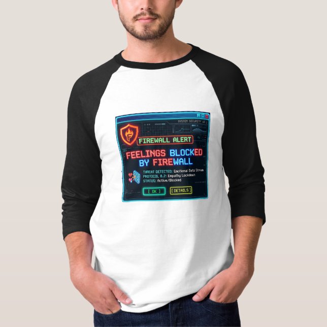 Feelings Blocked By Firewall Funny Cyber Security  T-Shirt (Front)