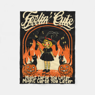 Feelings Cute Might Curse Later Halloween Black Fleece Blanket