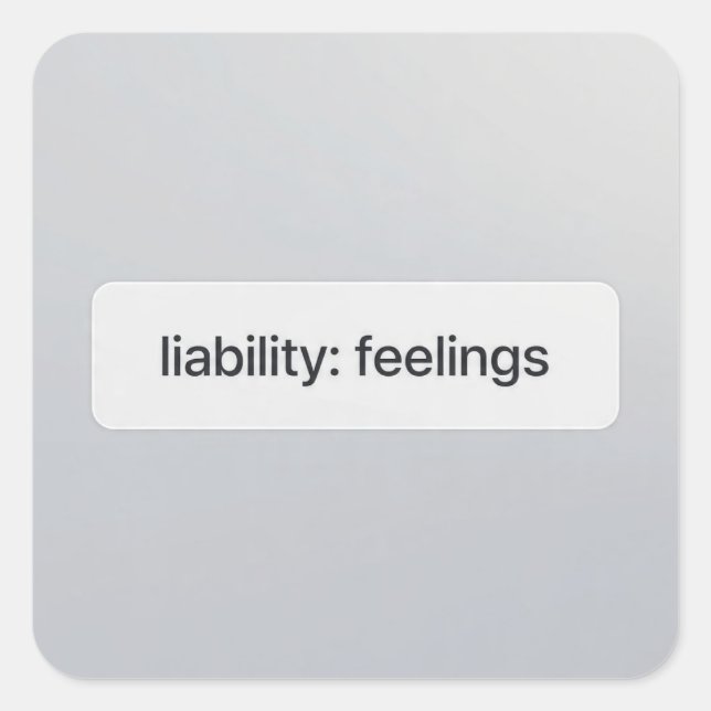 Feelings Liability UI Sticker Financial Tech Meme (Front)