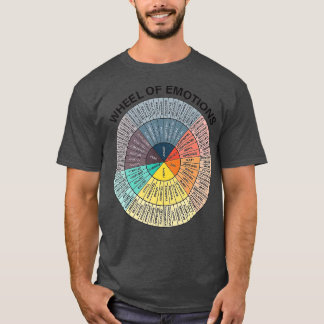 Feelings Wheel Emotion Chart Mental Health herapy  T-Shirt