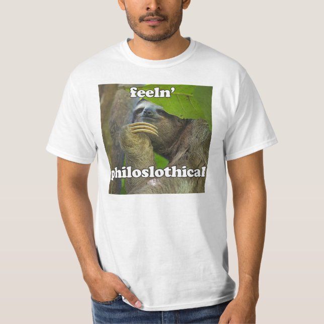 Feeln' philoslothical T-Shirt (Front)