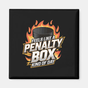 Feels Like A Penalty Box Kind Of Day (10) Magnet