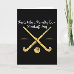 Feels Like A Penalty Box Kind Of Day Funny Hockey Card