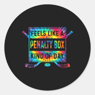 Feels Like A Penalty Box Kind Of Day Funny Hockey Classic Round Sticker