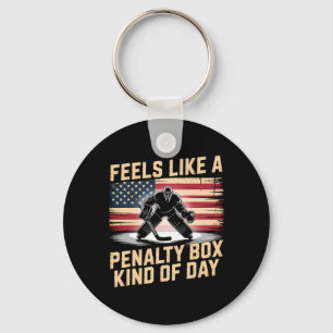 Feels Like A Penalty Box Kind Of Day Funny Hockey Key Ring