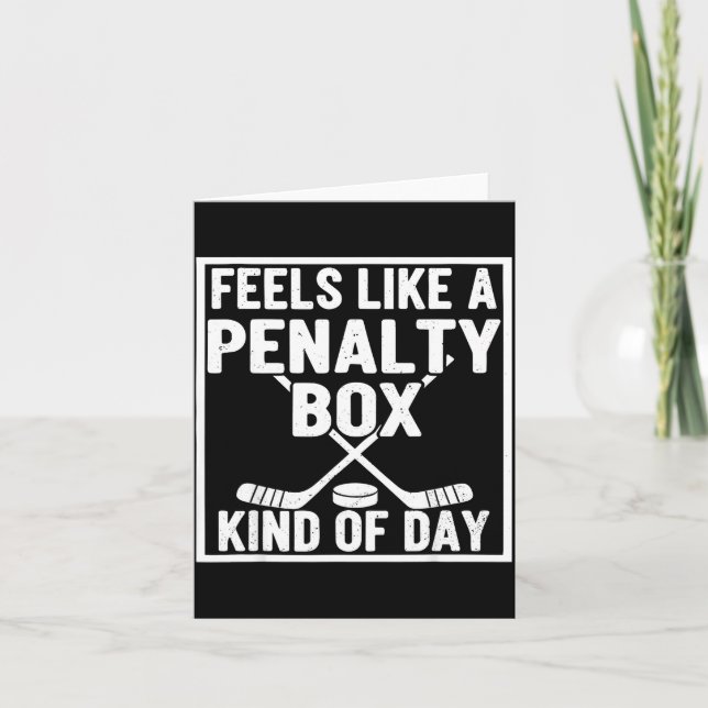 Feels Like A Penalty Box Kind Of Day Hockey Player Card (Front)