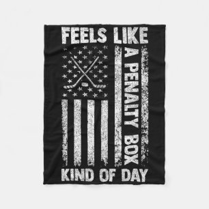 Feels Like A Penalty Box Kind Of Day Hockey Vintag Fleece Blanket