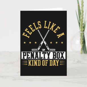 Feels Like A Penalty Box Kind Of Day Shirt Card