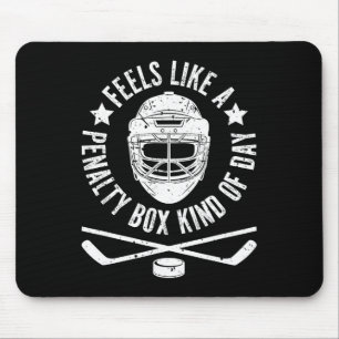 Feels Like A Penalty Box Kind Of Day Womens Mens K Mouse Pad