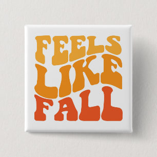 Feels Like Fall 15 Cm Square Badge