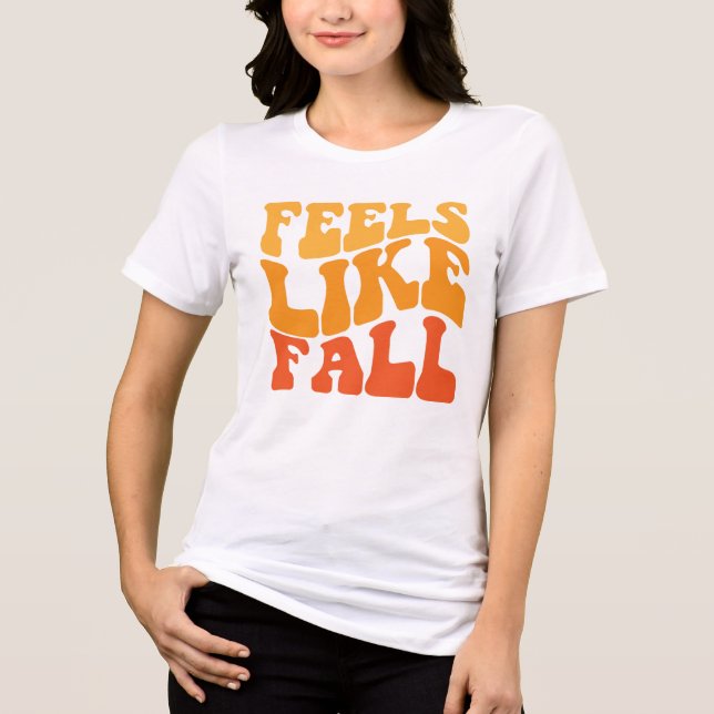 Feels Like Fall Tri-Blend Shirt (Front)