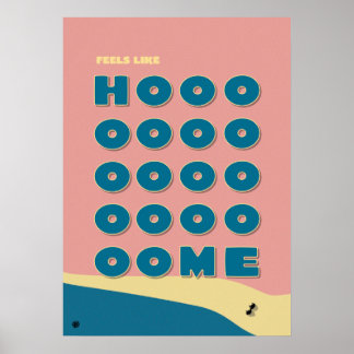 Feels Like Home' Typography Art Print