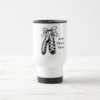 Feis Chauffeur: Mum, you're in the car a lot! Travel Mug