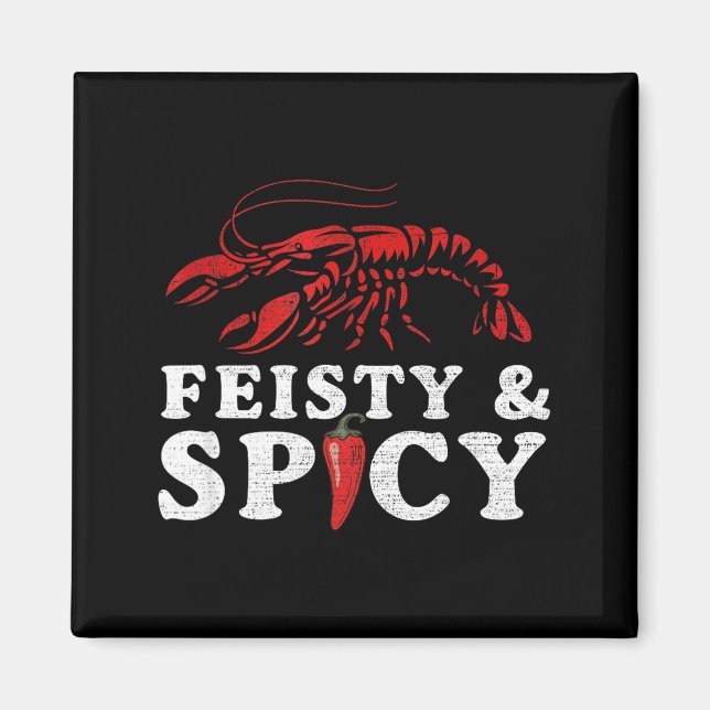 Feisty And Scy Funny Crawfish Boil Cute Mardi Gras Magnet (Front)