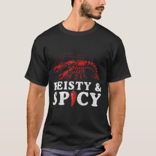Feisty And Scy Funny Crawfish Boil Cute Mardi Gras T-Shirt