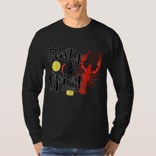 Feisty And Spicy  Crawfish  Crawfish T-Shirt