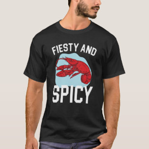 Feisty And Spicy Crawfish Eater Seafood Lobster T-Shirt