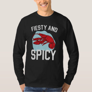 Feisty And Spicy Crawfish Eater Seafood Lobster T-Shirt